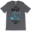 Our First Father's Day! Baby Boy T-Shirt