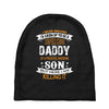 Super Cool Daddy Of A Freaking Awesome Son Baby Beanies