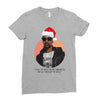 i was the nizzle before chrismizzle and all through the hizzle Ladies Fitted T-Shirt