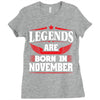 Legends Are Born In November Ladies Fitted T-Shirt