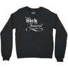 you're sick and twisted, i like you Crewneck Sweatshirt