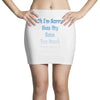 oh i'm sorry was my sass too much Mini Skirts