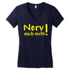 nerv mich nicht! Women's V-Neck T-Shirt