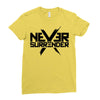 never surrender 2 Ladies Fitted T-Shirt