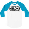 if life gives you melons 3/4 Sleeve Shirt