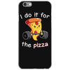 i do it for the pizza iPhone 6/6s Case