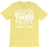 my kids made me bald T-Shirt
