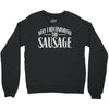 may i recommend the sausage Crewneck Sweatshirt