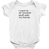 hoodrat stuff with my friends Baby Onesie