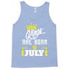 Kings Are Born In July Tank Top
