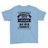 I've Been Called A Lot Of Names But Legend Is My Favorite Youth Tee