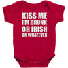 kiss me i'm drunk or irish Baby Bodysuit