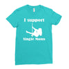 i support single moms stripper pole dancer funny saying Ladies Fitted T-Shirt