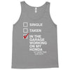 in the garage working on my honda Tank Top