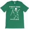 forget candy T-Shirt