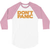 don't panic 3/4 Sleeve Shirt