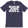 rock and roll funny T-Shirt