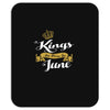 kings are born in june Mousepad