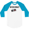 never forget 3/4 Sleeve Shirt