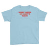 sorry ladies my daddy's taken Youth Tee