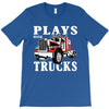 plays with trucks family matching T-Shirt