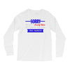 sorry this girl is already taken Long Sleeve Shirts