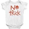 no trick pumpkin halloween Baby Onesie