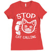 stop cat calling Ladies Fitted T-Shirt