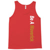 Be A Maverick Tank Top
