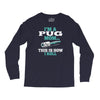 i'm a pug mom Long Sleeve Shirts