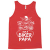 You Cant Scare Me I am Biker Papa Tank Top