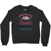 A November Girl Like A Flowers Crewneck Sweatshirt
