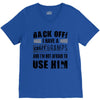 Back Off Crazy Gramps Afraid To Use Him V-Neck Tee
