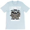 loyalty T-Shirt