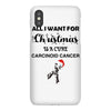 all i want for christmas is a cure carcinoid cancer iPhoneX Case