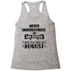 never underestimate an old man who was born in august Racerback Tank