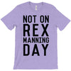 rex manning day T-Shirt
