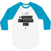 I got 99 problems But Surviving Ain't 1 3/4 Sleeve Shirt
