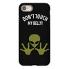 Alien Says Don't Touch My Belly iPhone 8