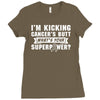 I Am Kicking Cancers Butt Whats Your Superpower? Ladies Fitted T-Shirt