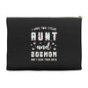 i have two titles aunt and dogmom and i rock them both Accessory Pouches