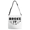 Broke It - Fixed It Adjustable Strap Totes