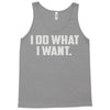 i do what i want Tank Top