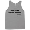 Suck my balls mate! (Magnussen) Tank Top