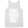 wine dine and 69 sixtynine funny Tank Top