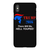 trump 2016 there will be hell toupee iPhoneX