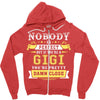Nobody Is Perfect But If You Are A Gigi You Are Pretty Damn Close Zipper Hoodie