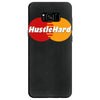hustle hard Samsung Galaxy S8