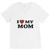 i love my mom V-Neck Tee