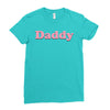 Daddy Ladies Fitted T-Shirt
